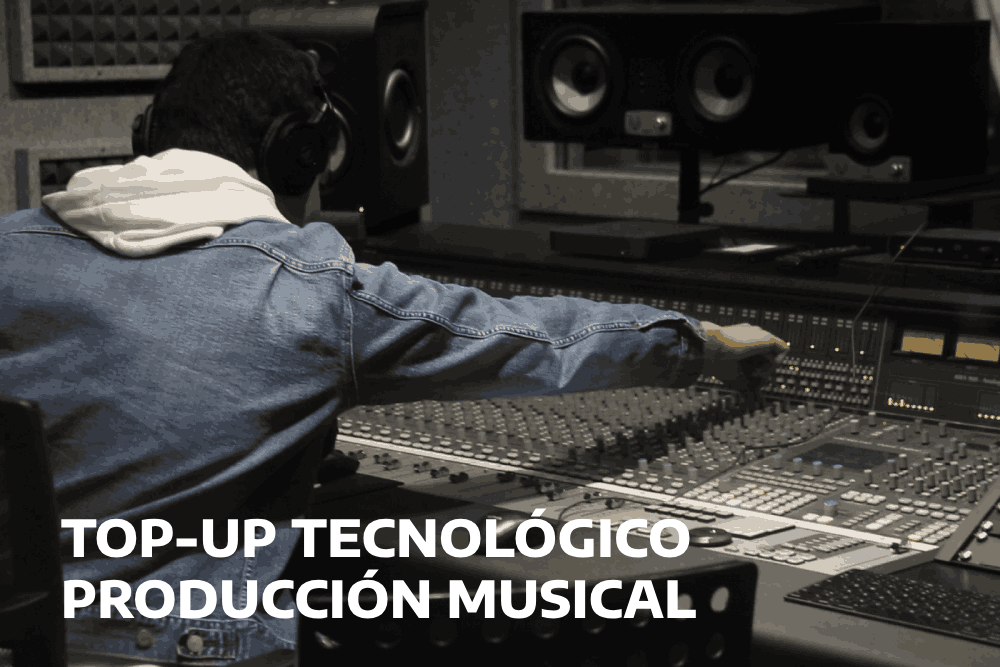 Top-up Tecnol&oacute;gico de Producci&oacute;n Musical
